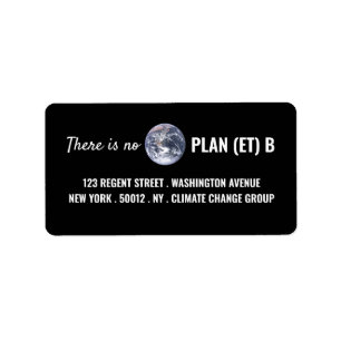 There is No Plan (et) B, Climate Change Label