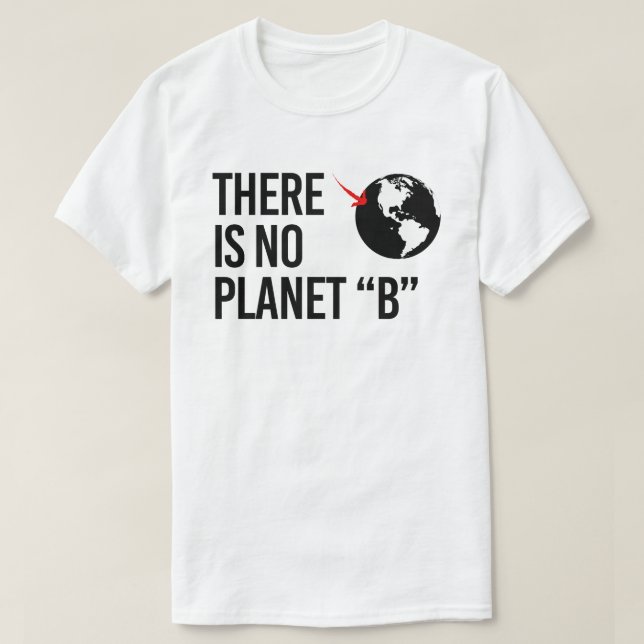There is no Plan(et) B T-Shirt (Design Front)