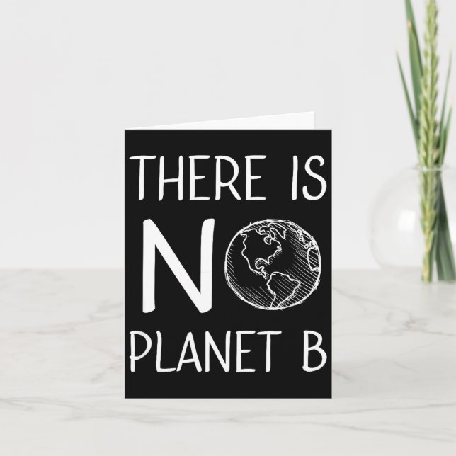 There Is No Planet B Awareness Environmental Activ Card (Front)