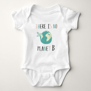 There Is No Planet B Baby Bodysuit