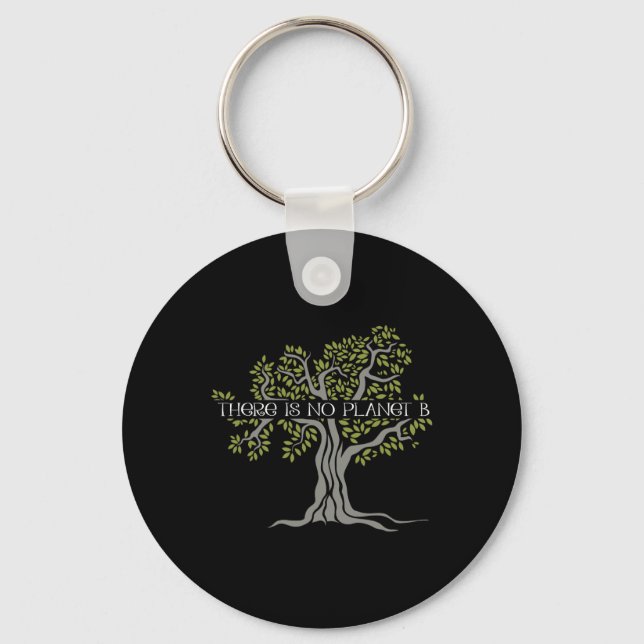 There Is No Planet B Earth Day 4  Key Ring (Front)
