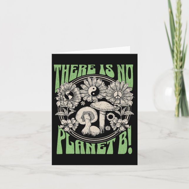 There Is No Planet B Earth Day 5  Card (Front)