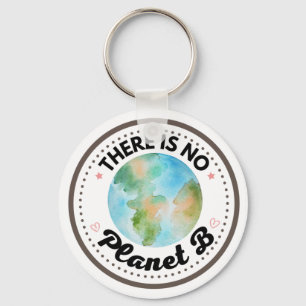 There is no planet B earth Key Ring