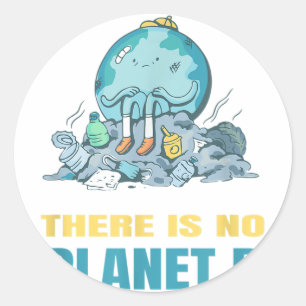 There Is No Planet B Earth Nature Environmental Pr Classic Round Sticker