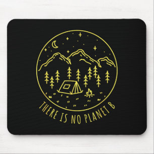 There Is No Planet B Environment Nature Eco Mother Mouse Pad