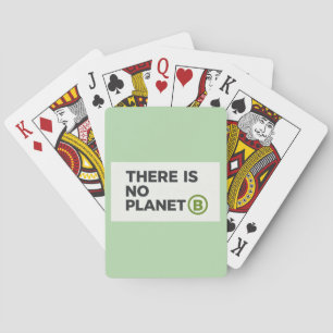 There Is No Planet B Environmentalist Playing Cards