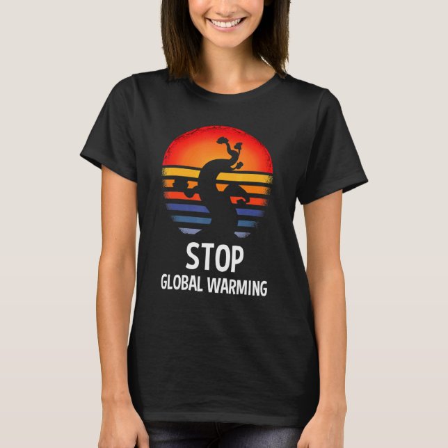 There Is No Planet B Global Warming Climate Change T-Shirt (Front)