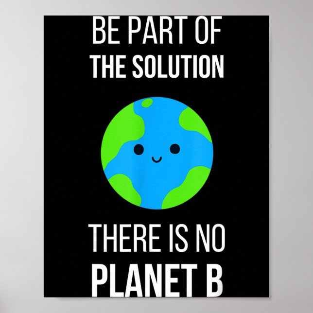 There Is No Planet B Global Warming Earth Day Envi Poster (Front)