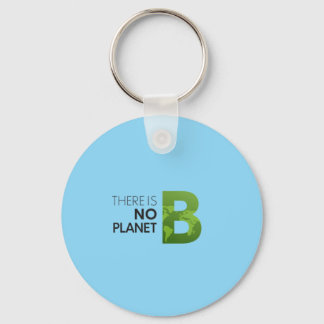 There is No Planet B – Green Earth Typography Key Ring