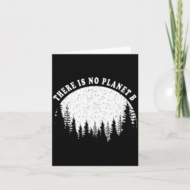 There Is No Planet B Happy Earth Day 2020 Earth Ho Card (Front)