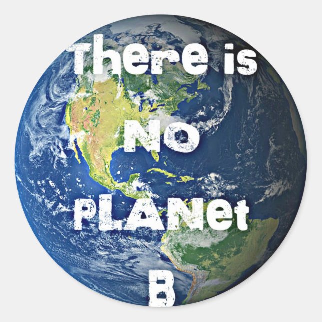 There is no Planet "B" Stickers (Front)