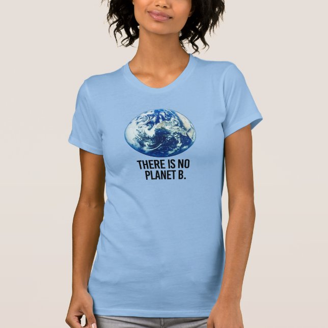 There is no Planet B T-Shirt (Front)