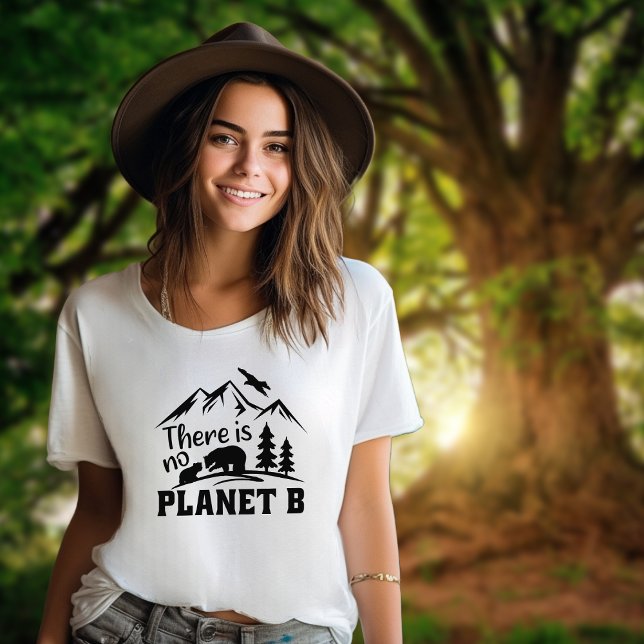 There is No Planet B, Vegan Activism T-Shirt (Creator Uploaded)