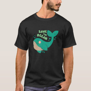 There Is No Planet B Whale Save The Ocean 5 T-Shirt
