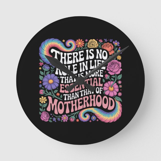 There Is No Role In Life That Is More Essential Round Clock (Front)