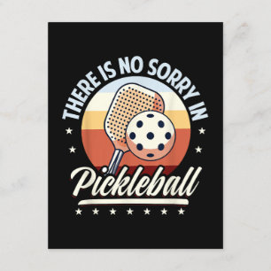 There Is No Sorry In Pickleball  Enclosure Card