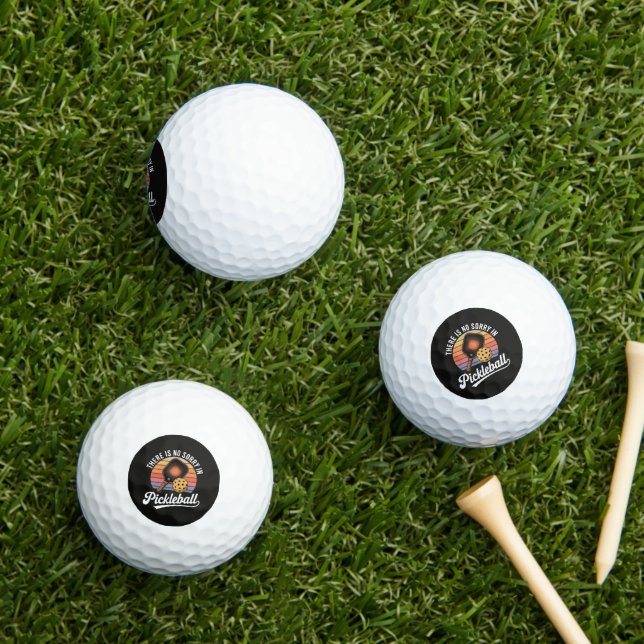 There Is No Sorry In Pickleball Golf Balls (Insitu Grass)