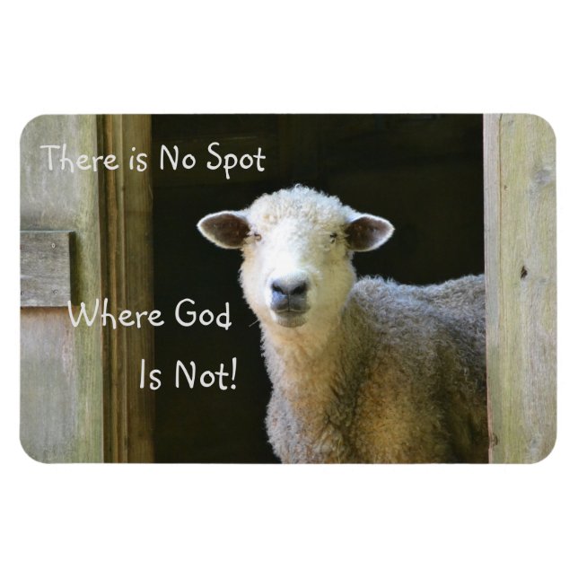 There Is No Spot Where God Is Not Sheep Magnet (Horizontal)