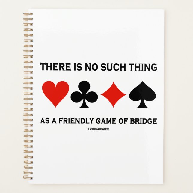 There Is No Such Thing Friendly Game Of Bridge Planner (Front)