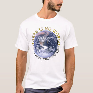 There is no world t-shirt