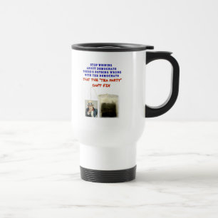 THERE IS NOTHING WRONG WITH DEMOCRATS TRAVEL MUG