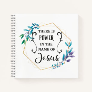 There is Power in the Name of Jesus  Notebook