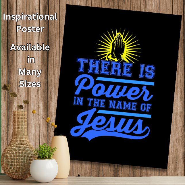 There is Power In the Name of Jesus Poster (Creator Uploaded)