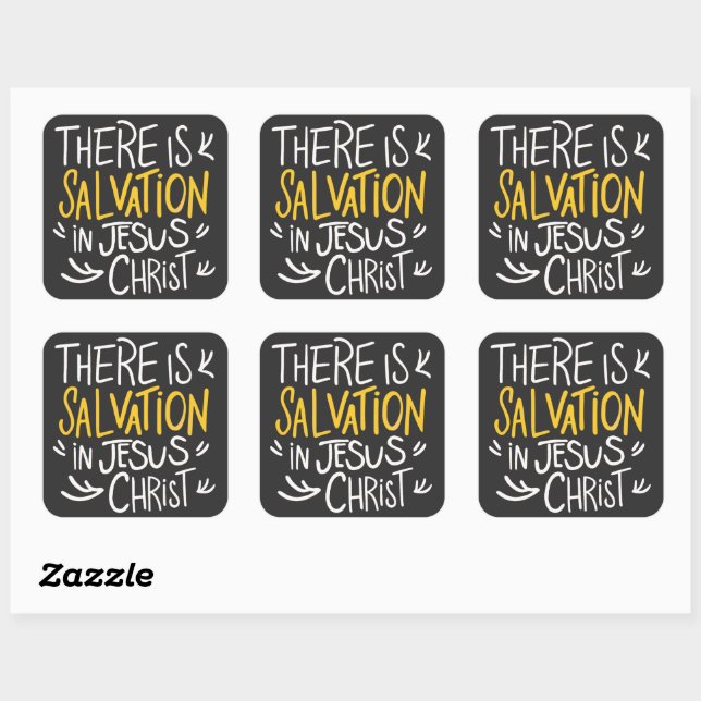There is Salvation in Jesus Christ Square Sticker (Sheet)