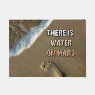There Is Water On Mars Door Mat! Doormat