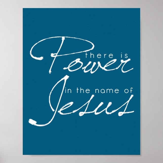 There Is Wer In The Name Of Jesus Christian  Poster (Front)