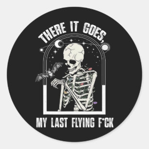 There it Goes My Last Flying Funny Halloween Skele Classic Round Sticker