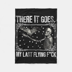 There It Goes My Last Flying Skeleton Fun Hallowee Fleece Blanket