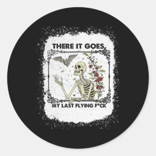 There It Goes My Last Flying Skeletons Funny Hallo Classic Round Sticker
