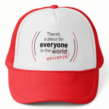 There’s a Place For Everyone In the Universe