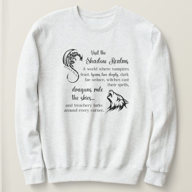 There’s No Escaping Brenda K Davies Shadow Realms Sweatshirt (Design Front)