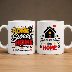 There’s No Place Like Home Mug Design