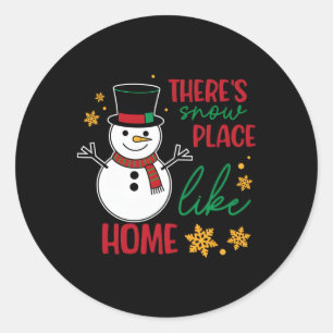 There’s Snow Place Like Home Christmas Classic Round Sticker