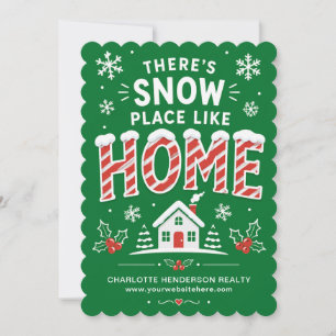 There’s Snow Place Like Home Realtor Christmas Holiday Card