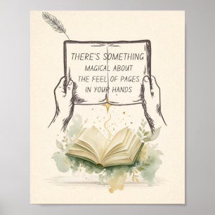 THERE’S SOMETHING MAGICAL ABOUT THE FEEL OF PAGES POSTER