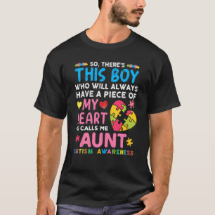 There S This Boy He Calls Me Aunt Autism Awareness T-Shirt