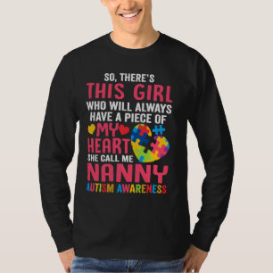 There S This Girl He Calls Me Nanny Shirt Autism A