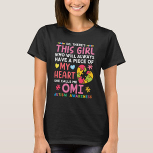 There S This Girl She Calls Me Omi Autism Awarenes T-Shirt