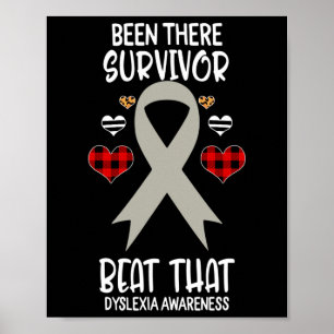 There Survivor Beat That Dyslexia Awareness Ribbon Poster