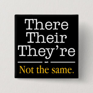 There, Their and They're. 15 Cm Square Badge