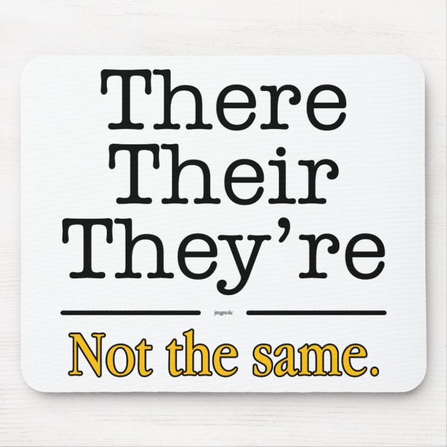 There, Their and They're. Mouse Pad (Front)