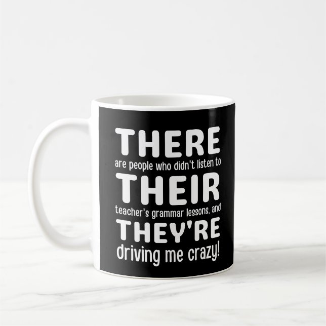 There Their They're English Grammer Funny Teacher Coffee Mug (Left)