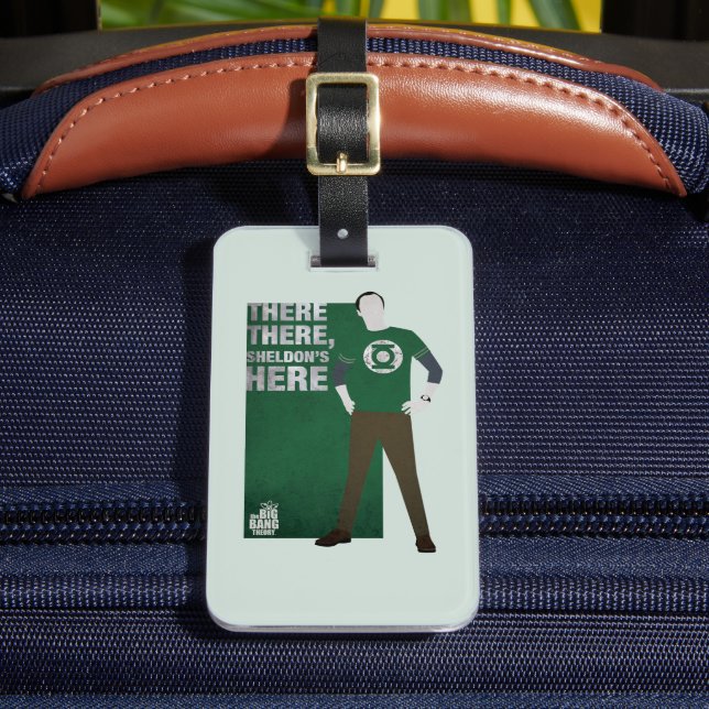 There There, Sheldon's Here Luggage Tag (Front Insitu 2)