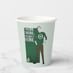 There There, Sheldon's Here Paper Cups