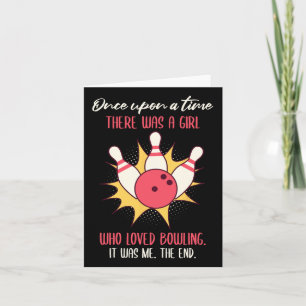 There Was A Girl Who Loved Bowling Bowler  Card