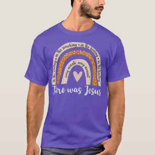 There was Jesus Lover Christian Religious rainbow T-Shirt